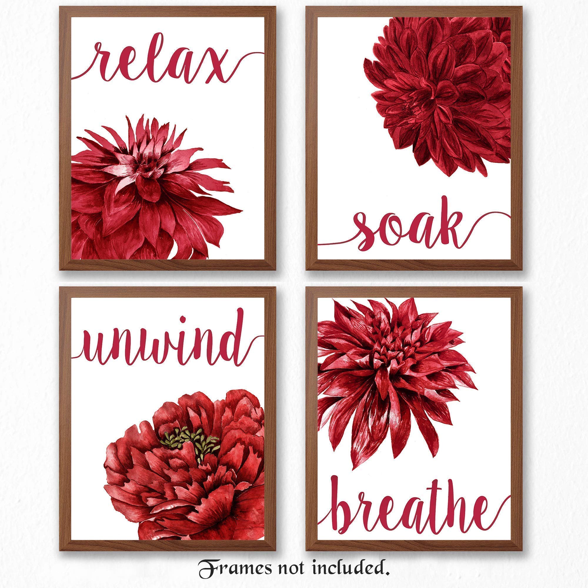 Relax Soak Unwind Breathe Red Blend Bathroom Flower Prints, 4 (8x10) Unframed Photos, Wall Art Decor Gifts Under 20 for Home Office Salon College Student Teacher Friends Garden Floral Yoga Fan