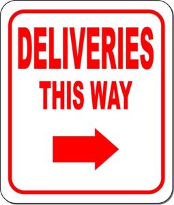 deliveries this way w/right arrow outdoor sign - delivery driver delivery instructions for my packages from amazon, fedex, usps, ups - indoor outdoor signs for home, work - 8.5" x1 0"