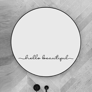 ZLKAPT Hello Beautiful Inspirational Quotes Mirror Decal 18"x2.3" Vinyl Decal