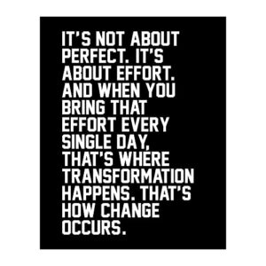 "it's not about perfect-it's about effort"-life quotes wall art-8 x 10" motivational poster print-ready to frame. inspirational home-office-classroom-desk decor. perfect sign to inspire effort!
