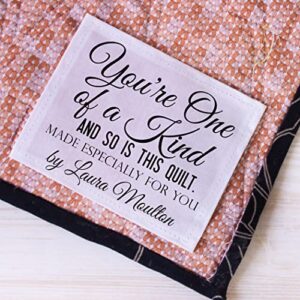 you're one of a kind and so is this quilt - modern, personalized quilt labels