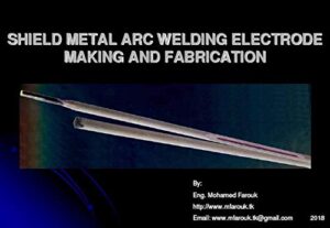 shield metal arc welding electrode making and fabrication