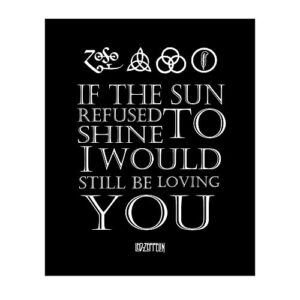 led zeppelin band - if the sun refused to shine - music wall art decor, this ready to frame vintage song wall art print is good for music room, home, studio, and man cave room decor, unframed - 8 x 10