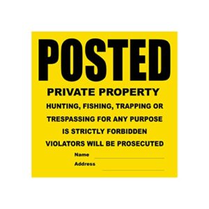 wristco posted sign yellow private property for outdoors - 11" x 11" 100 per pack weatherproof tear-resistant tyvek high visibility for warning no trespassing hunting fishing trapping