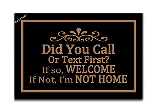 DAYLIPILLOW Did You Call or Text First Doormat - Welcome Mat Did You Call First Doormat Funny Floor Door Mat Area Rug Entrance Mats Housewarming Gift 23.6" x 15.7"