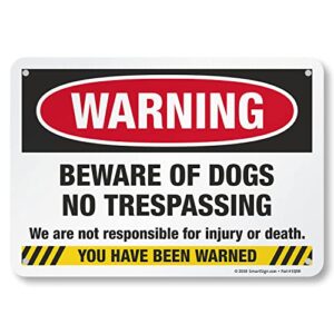 smartsign 7 x 10 inch “warning - beware of dogs, no trespassing, not responsible for injury or death” metal sign, 40 mil laminated rustproof aluminum, multicolor
