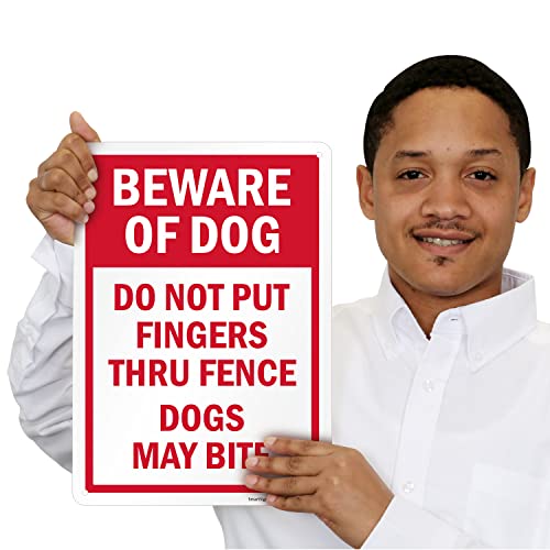 SmartSign 14 x 10 inch “Beware of Dog - Do Not Put Fingers Thru Fence, Dogs May Bite” Metal Sign, 40 mil Laminated Rustproof Aluminum, Red and White