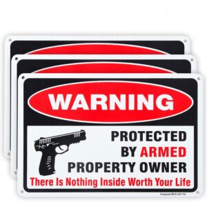 enjoyist 3-pack gun sign, there is nothing here worth your life, protected by armed property owner sign, 10"x 7" .04" aluminum reflective sign rust free aluminum-uv protected and weatherproof