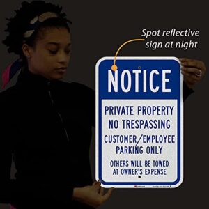SmartSign 18 x 12 inch “Notice - Private Property No Trespassing, Customer/Employee Parking Only” Metal Sign, 63 mil Aluminum, 3M Laminated Engineer Grade Reflective Material, Blue and White