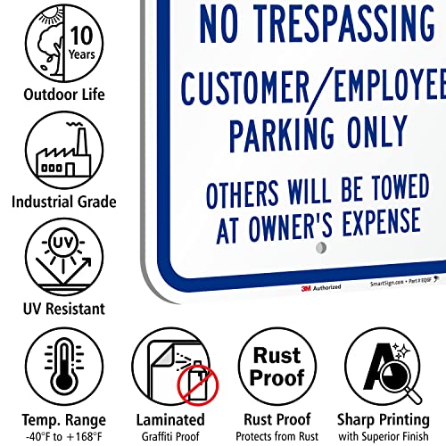 SmartSign 18 x 12 inch “Notice - Private Property No Trespassing, Customer/Employee Parking Only” Metal Sign, 63 mil Aluminum, 3M Laminated Engineer Grade Reflective Material, Blue and White