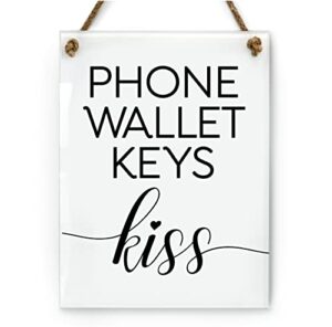 6x8 inch phone wallet keys kiss cute foyer sign ~ ready to hang ~ premium finish, durable