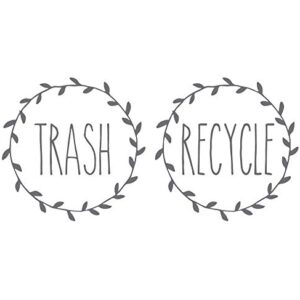 Wreath Style Farmhouse Trash and Recycle Vinyl Wall Decal Sticker for Metal, Aluminum, Steel, Plastic Trash Cans Indoor use