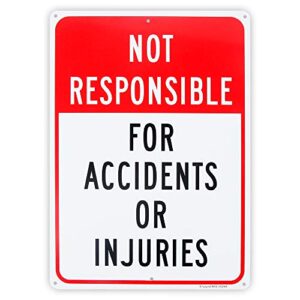 enjoyist not responsible for accidents or injuries sign，enter at your own risk sign - 10"x 14" - .040 aluminum reflective sign rust free aluminum-uv protected and weatherproof