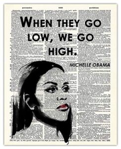 positive affirmations wall decor for kids: "when they go low, we go high." michelle obama 8x10 inspirational, motivational poster & motivational wall art office decor for men & women
