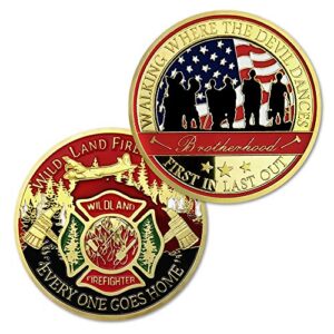 Wildland Firefighter Challenge Coin First in Last Out