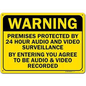 warning 24 hour audio and video surveillance sign,made out of .040 rust-free yellow aluminum, indoor/outdoor use, uv protected and fade-resistant, 10" x 14", by my sign center