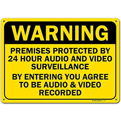 Warning 24 Hour Audio and Video Surveillance Sign,Made Out of .040 Rust-Free Yellow Aluminum, Indoor/Outdoor Use, UV Protected and Fade-Resistant, 10" x 14", by My Sign Center