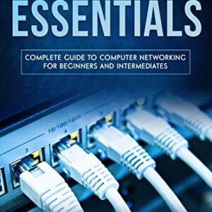 Cisco Networking Essentials: Complete Guide To Computer Networking For Beginners And Intermediates (Code tutorials)