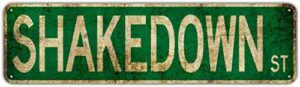 metal tin sign shakedown st street signs outdoor road signs 16x4inch