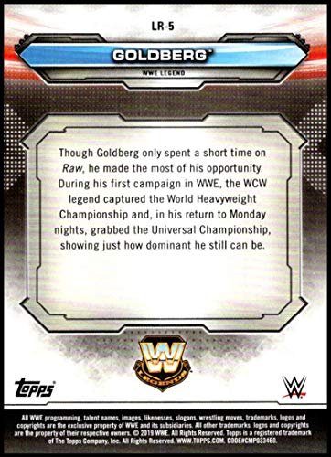 2019 Topps Monday Night Raw WWE Legends of Raw Wrestling #LR-5 Goldberg Official World Wrestling Entertainment Trading Card