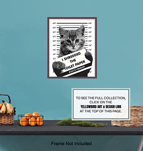 Funny Cat Bathroom Wall Art Decor - 8x10 Humorous Mugshot Home Decoration Poster for Restroom, Guest Bath, Powder Room - Gag Gift for Cat Lovers - Cute Picture Photo Print