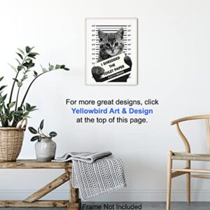 Funny Cat Bathroom Wall Art Decor - 8x10 Humorous Mugshot Home Decoration Poster for Restroom, Guest Bath, Powder Room - Gag Gift for Cat Lovers - Cute Picture Photo Print