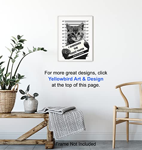 Funny Cat Bathroom Wall Art Decor - 8x10 Humorous Mugshot Home Decoration Poster for Restroom, Guest Bath, Powder Room - Gag Gift for Cat Lovers - Cute Picture Photo Print