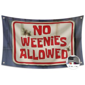 probsin no weenies allowed flag tries to get into the salty spitoon 3x5 feet banner,funny poster uv resistance fading & durable man cave wall flag for college dorm room decor,parties,gift