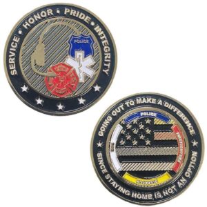 challenge coin first responders, staying home is not an option