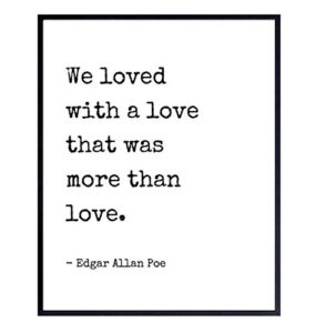 edgar allan poe quote poster - 8x10 romantic wall art decor - gift for wife, girlfriend, women, her, anniversary - home decoration for living room, bedroom, bathroom - annabel lee poem