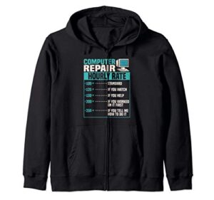 computer repair gifts | funny computer repair hourly rate zip hoodie