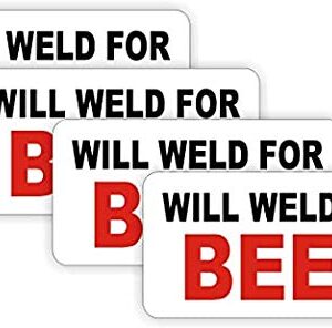 Will Weld For Beer Hard Hat Sticker/Decal/Label Tool Lunch Box Helmet Welder