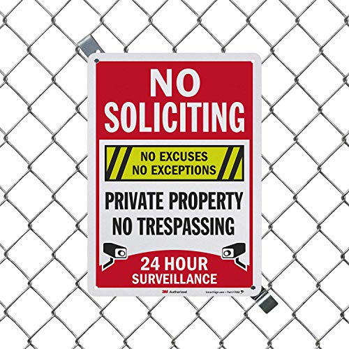 SmartSign “No Soliciting No Excuses - Private Property, No Trespassing, 24 Hour Surveillance” Sign | 10" x 14" 3M Engineer Grade Reflective Aluminum