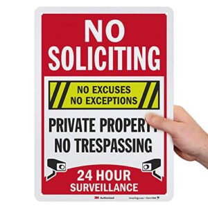 SmartSign “No Soliciting No Excuses - Private Property, No Trespassing, 24 Hour Surveillance” Sign | 10" x 14" 3M Engineer Grade Reflective Aluminum