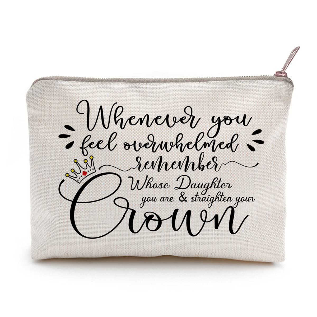 Daughter Gift, Whenever You Feel Overwhelmed Remember Whose Daughter You Are, Makeup Bag, Lipstick Bag, Gift for Daughter (Daughter)