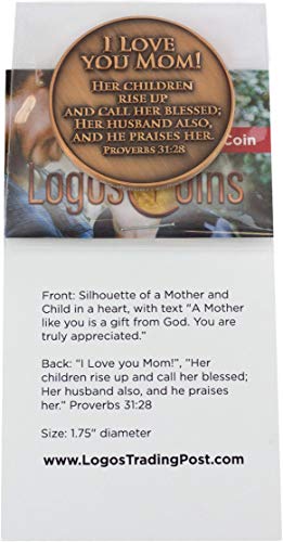 Mothers Coin, I Love You Mom Token of Appreciation, Gift for Mom, Mother's Day or Birthday Gifts for Mom from Son, Daughter, or Husband. Proverbs 31:28, Gift Idea for Women Who Have Everything