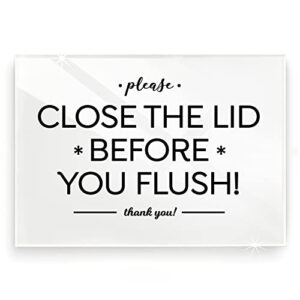 4x6 inch close the lid before you flush designer sign ~ ready to stick, lean or frame