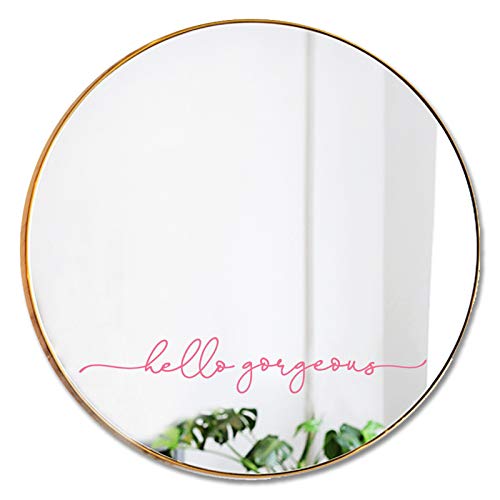 Hello Gorgeous Mirror Decal Vinyl Decal Bathroom Decor Pink Color 15x2.5 inch