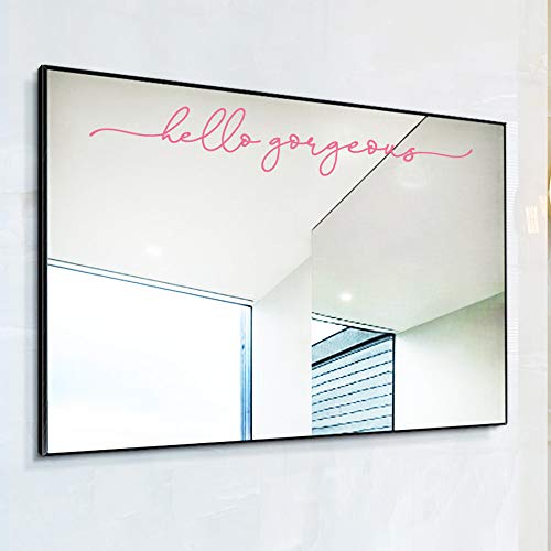 Hello Gorgeous Mirror Decal Vinyl Decal Bathroom Decor Pink Color 15x2.5 inch