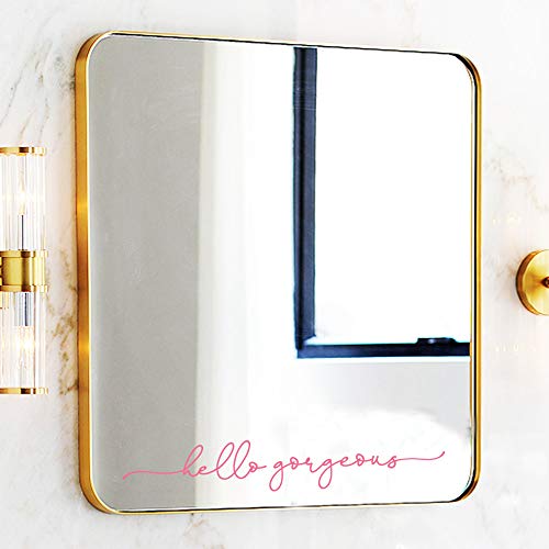 Hello Gorgeous Mirror Decal Vinyl Decal Bathroom Decor Pink Color 15x2.5 inch