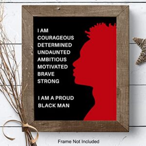 Proud Black Man Poster - 8x10 African American Motivational Wall Art - Black Wall Art - Black Pride Room Decor - Gift for Men, Boys, Teens Bedroom, Classroom, Living Room, Home, Apartment, Dorm