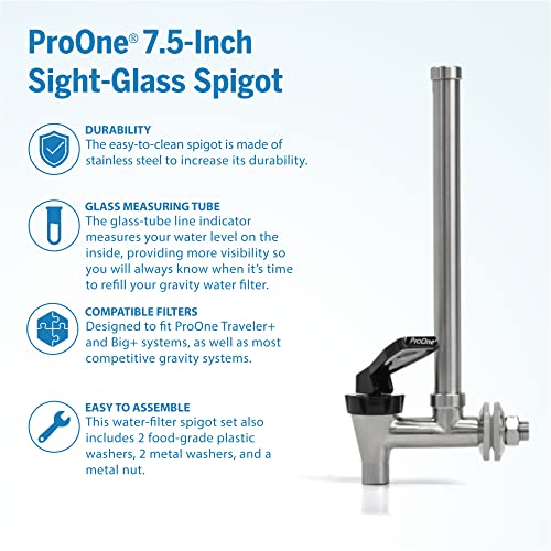 ProOne 7.5-Inch Sight-Glass Spigot, Designed for ProOne Traveler+ and Big+ Water-Filtration Systems, Fits Most Gravity Water-Filtration Systems