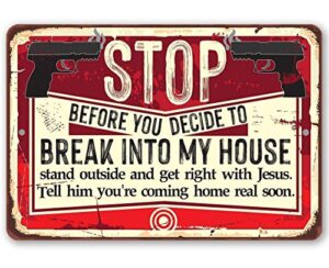 metal sign - before you decide - durable metal sign - use indoor/outdoor - makes a funny home decor for gun enthusiasts under $20 (8" x 12")