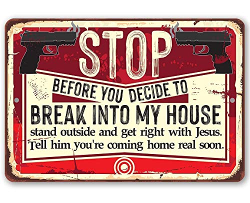 Metal Sign - Before You Decide - Durable Metal Sign - Use Indoor/Outdoor - Makes a Funny Home Decor for Gun Enthusiasts Under $20 (8" x 12")