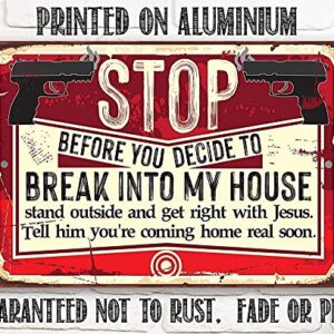 Metal Sign - Before You Decide - Durable Metal Sign - Use Indoor/Outdoor - Makes a Funny Home Decor for Gun Enthusiasts Under $20 (8" x 12")