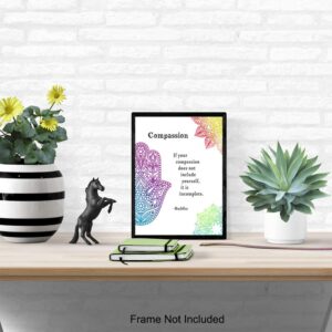 Compassion Buddha Quote - Inspirational Zen Wall Art Decor - 8x10 Buddhism Poster Print for Spa Decoration, Yoga, Meditation Room - Namaste Buddhist Gift - Hamsa Hand of Fatima, Mandala, Lotus, Om