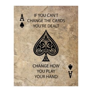 can't change hand - motivational wall art print, inspiring playing card picture print, motivational wall decor for living room decor, home decor, office, great gift for loved ones, unframed 8 x10