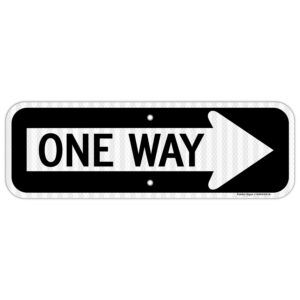 one way sign with right arrow,18x6 inches engineer grade reflective rust free aluminum,weather/fade resistant, uv protected,easy to mount,indoor/outdoor use