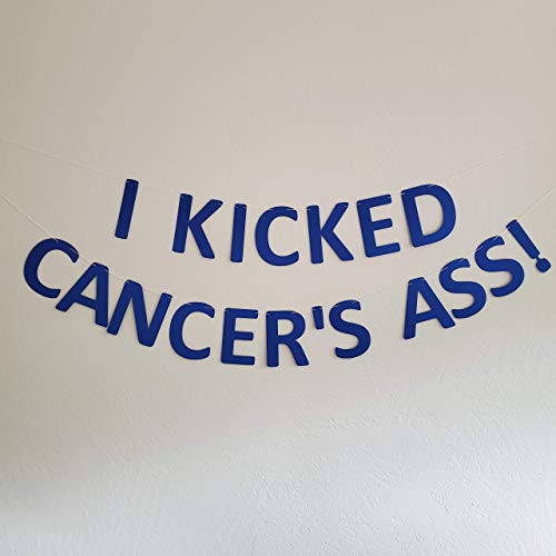 I Kicked Cancer's Ass Banner Cancer Free Party