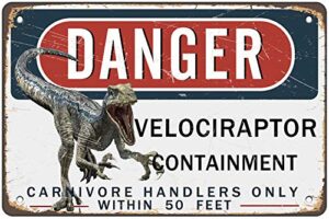 antswegg tin sign danger velociraptor containment metal sign 12x8 inch, b014